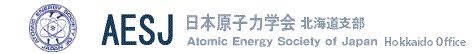 Atomic Energy Society of Japan, Hokkaido Office
